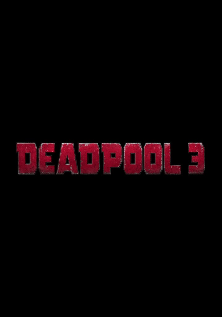Deadpool 3 streaming where to watch movie online?